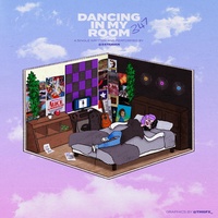 Dancing In My Room Created By 347aidan Popular Songs On Tiktok