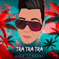 Alex Ferrari - Tra Tra Tra | TikTok