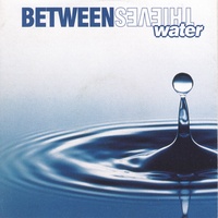 Between Thieves - Water