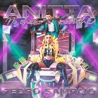 NO CHÃO NOVINHA Anitta & PEDRO SAMPAIO