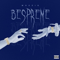 Mozzik - Bespreme
