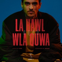 La Hawl Wla Quwa عايض
