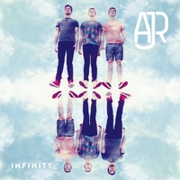 AJR - Infinity