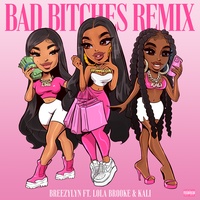 Binyy & OfficialBreezyLyn - Bad Bitches (Remix) [feat. Lola Brooke ...