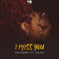 I Miss You (feat. Zuchu) Rayvanny