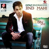 Gitaz Bindrakhia - Jind Mahi