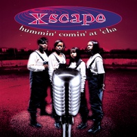 Xscape - Just Kickin' It