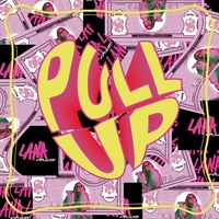 LANA - PULL UP