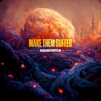 Make Them Suffer - Doomswitch