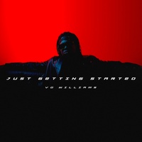 Vo Williams - Just Getting Started