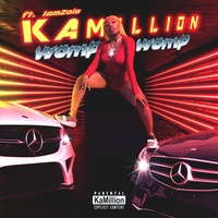 KaMillion - Womp Womp