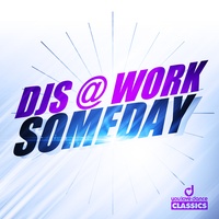DJs @ Work - Someday (Vocal Radio Cut) | TikTok