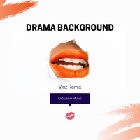 Exclusive Music - Drama Background (Vinz Remix) [Instrumental] | TikTok