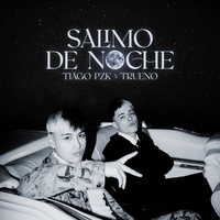 Salimo de Noche Tiago PZK & Trueno
