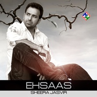 Sheera Jasvir - Ehsas