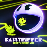 Basstripper - Greedy