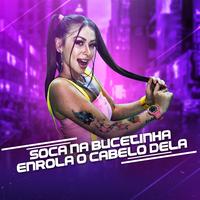 MC Pipokinha - Soca na Bucetinha, Enrola o Cabelo Dela | TikTok