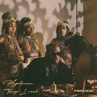 Peruzzi - Things I Need