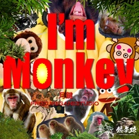 Monkey - I'm Monkey