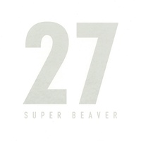 SUPER BEAVER - himitsu