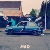 M60 - I Don't Mind