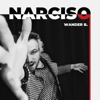 Wander B. - Narciso