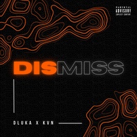 DLuka - DISMISS