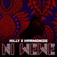 Ni Wewe KILLY X HARMONIZE