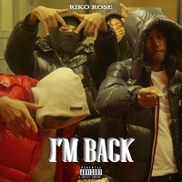 Riko Rose - I'm Back