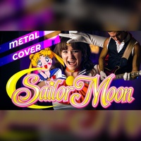 Thai McGrath - Sailor Moon Theme   [ft.Sam Matlack] - Metal Version