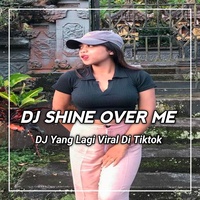 dj shine over me x muka kaya kingkong