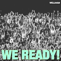 Wellman - We Ready!