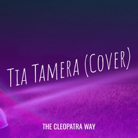 The Cleopatra Way - Tia Tamera (Cover) TikTok