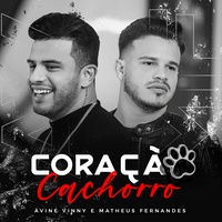 Coração Cachorro Avine Vinny & Matheus Fernandes