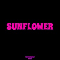 B Lou - Sunflower (Originally Performed By Post Malone & Swae Lee) - Karaoke Version