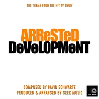 Geek Music - Arrested Development - Main Theme