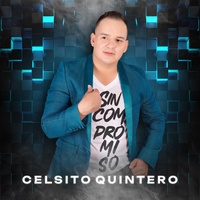 Celsito Quintero - Sin Compromiso