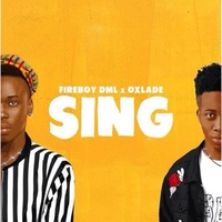 Oxlade & Fireboy DML - Sing