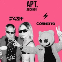 F4ST & Cornetto - APT. (Techno)