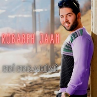 Ebi Ebrahimi - Robabeh Jaan