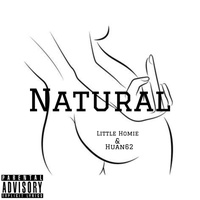 Huan62 & Little Homie - Natural | TikTok