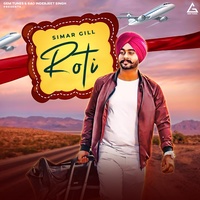 Simar Gill - Roti