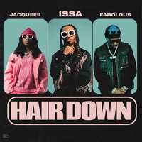 FYB & Jacquees & Fabolous - Hair Down - Sped Up