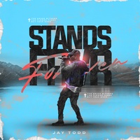 Jay Todd - Stands Forever