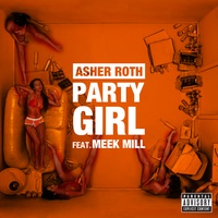 Asher Roth - Party Girl - Explicit Version