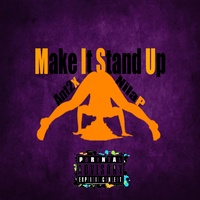 Ant2x - Make It Stand Up