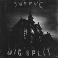 $werve - WIG SPLIT