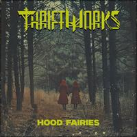 Thriftworks - Hood Fairies