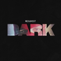 WesGhost - DARK