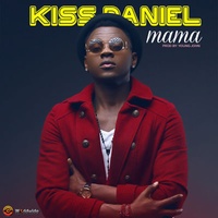 Kizz Daniel - Mama